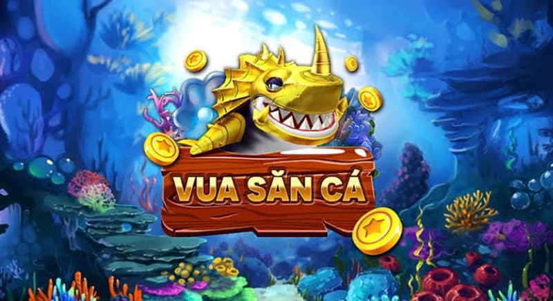 vua bắn cá vua bắn cá